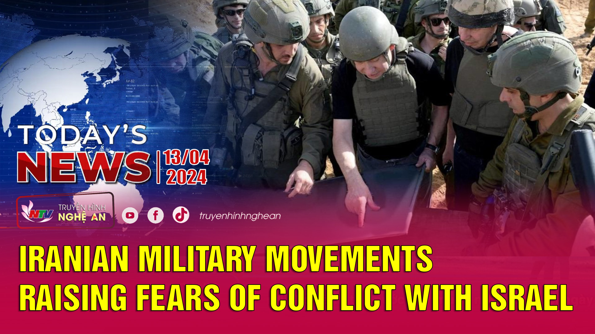 Today's News 13/4/2024: Iranian military movements raising fears of conflict with Israel