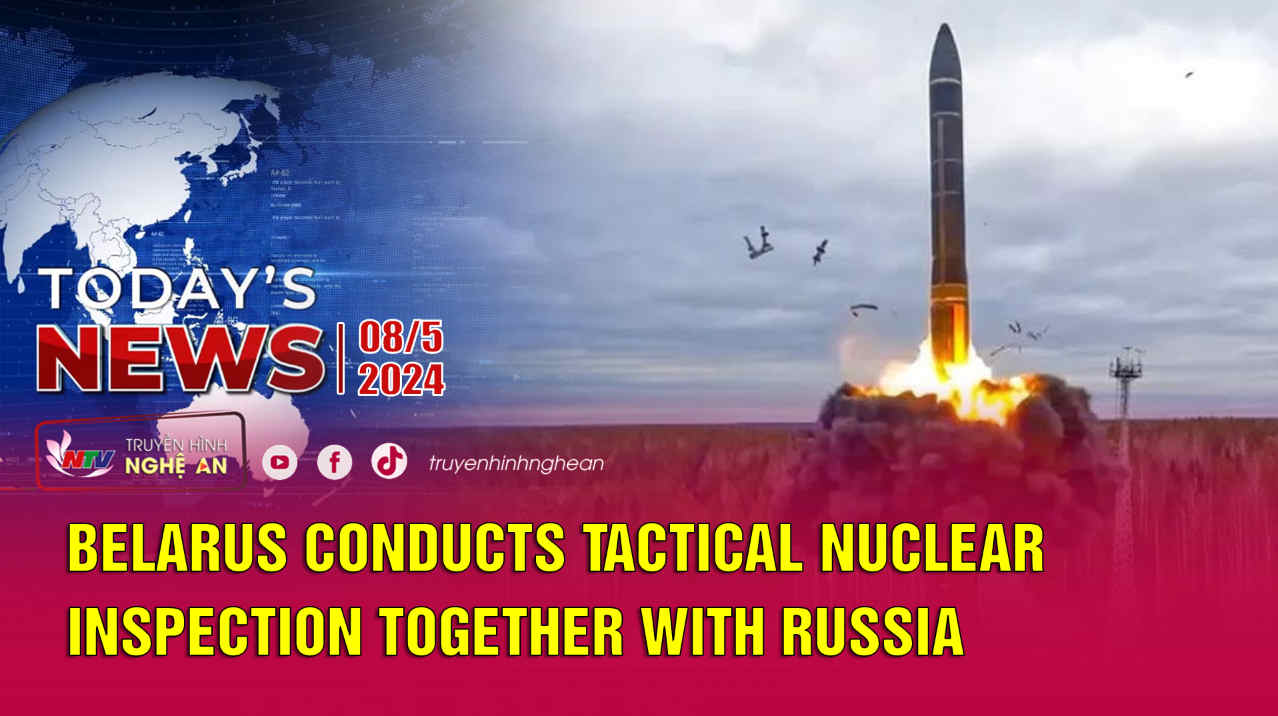 Today's News 08/5/2024: Belarus conducts tactical nuclear inspection together with Russia