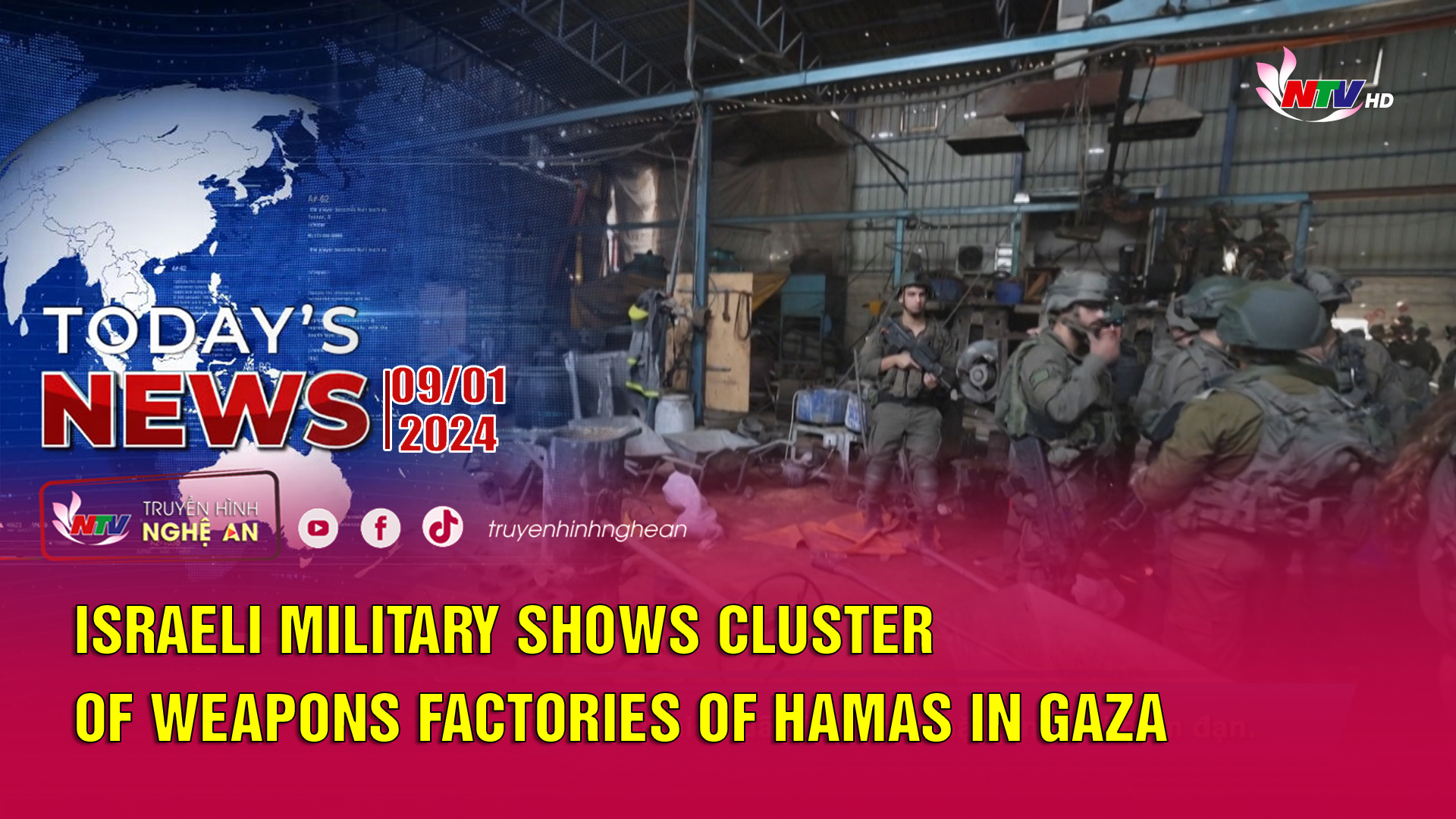Today's News - 09/01/2024: Israeli military shows cluster of weapons factories of Hamas in Gaza