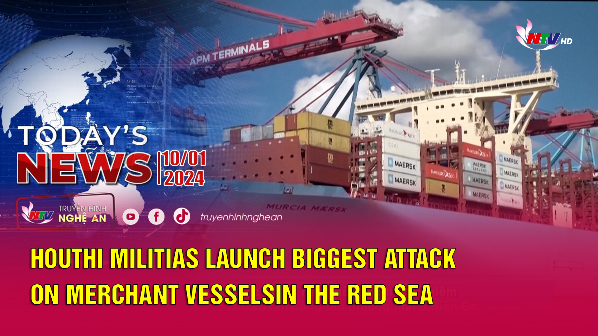 Today's News - 10/01/2024: Houthi militias launch biggest attack on merchant vessels in the Red Sea