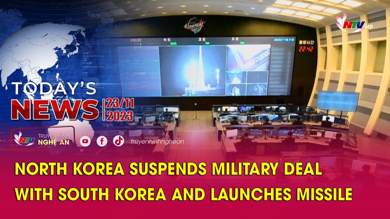 Today's News - 23/11/2023: North Korea suspends military deal with South Korea and launches missile