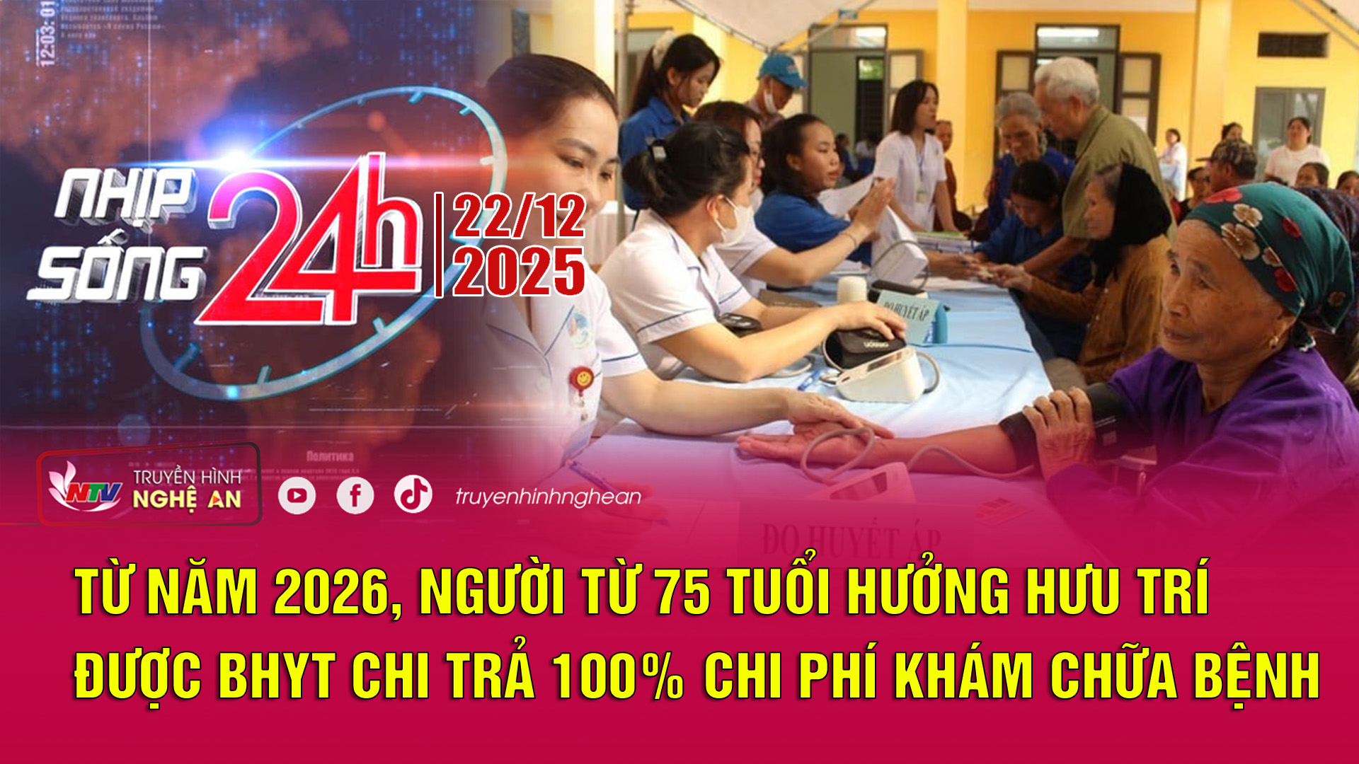 Bản tin Nhịp sống 24h - 22/12/2025
