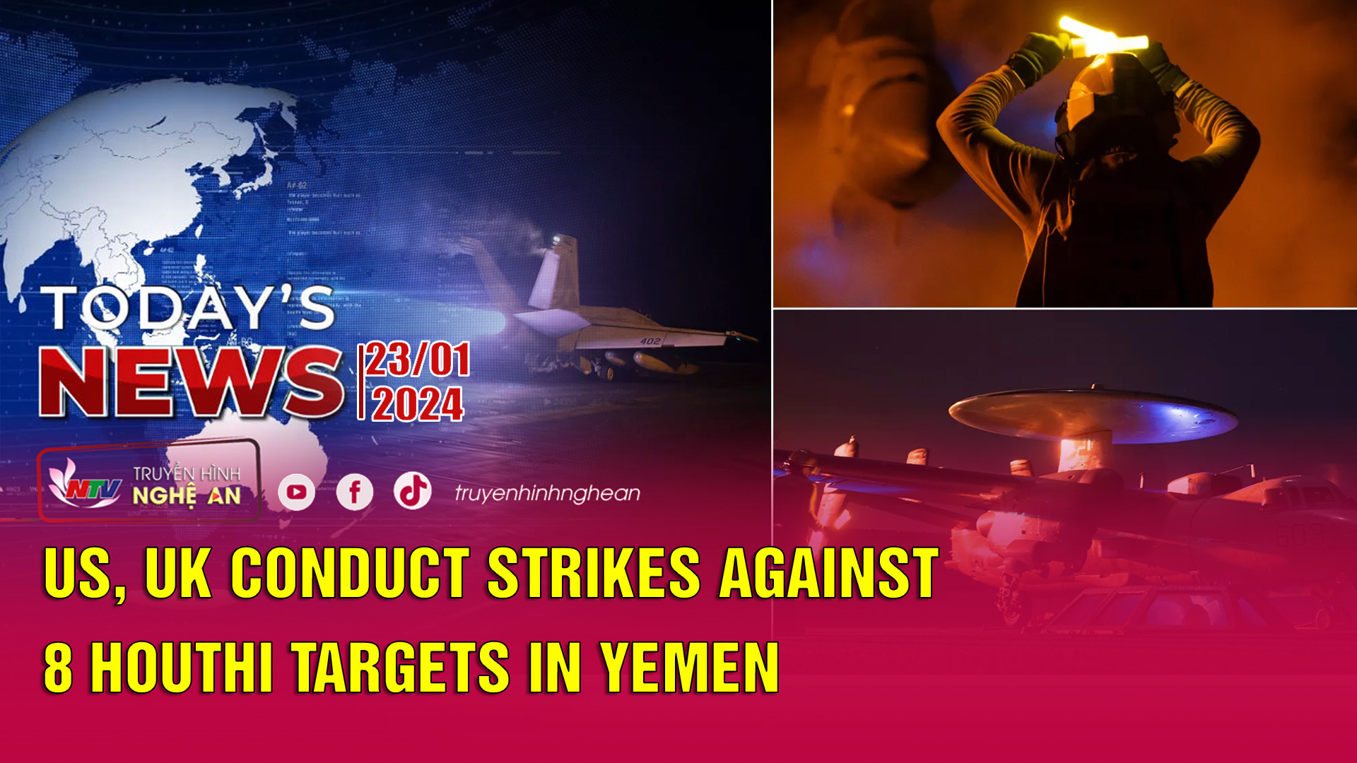 Today's News - 23/01/2024: US, UK conduct strikes against 8 Houthi targets in Yemen