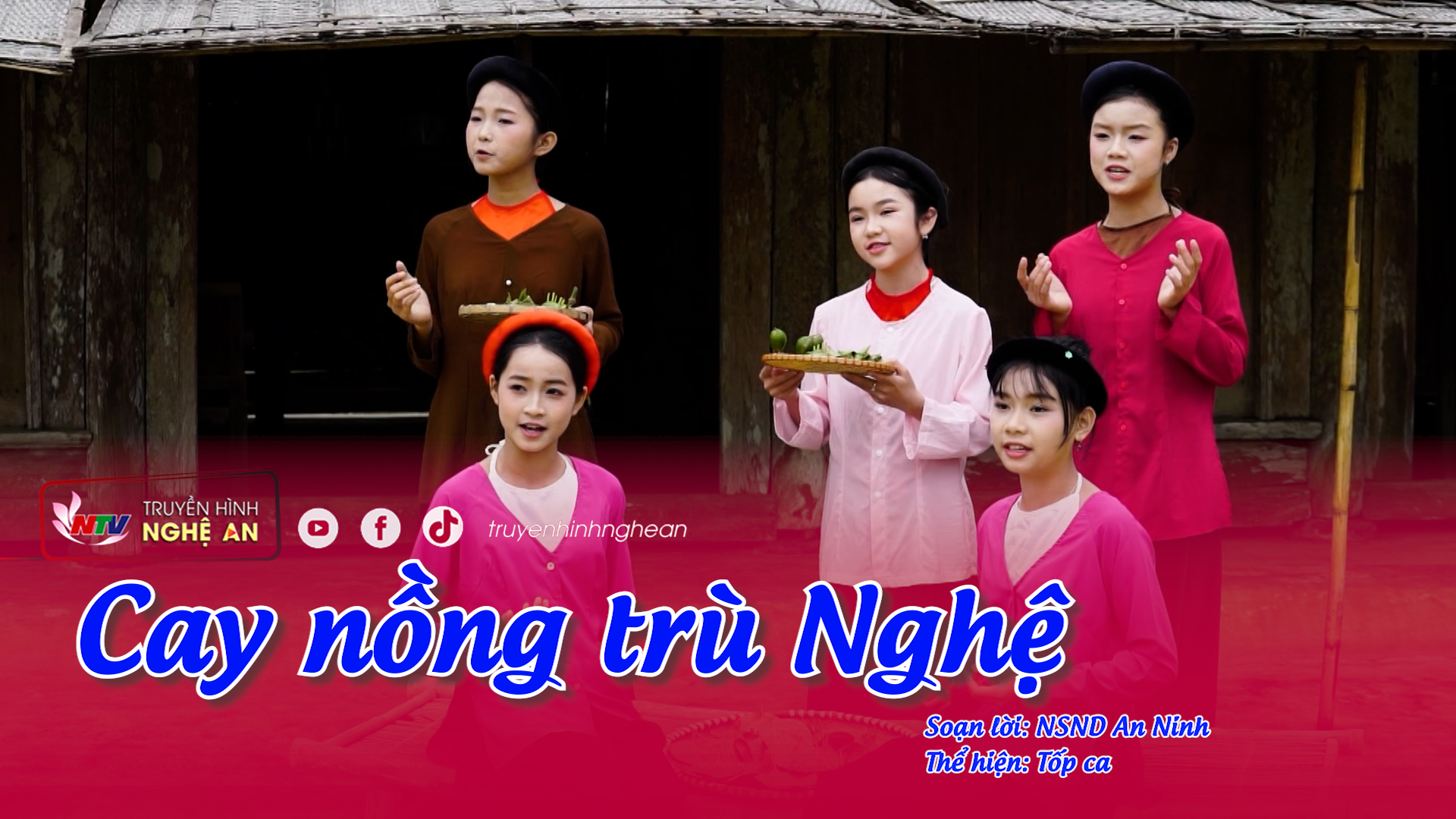 Dân ca Nghệ Tĩnh: Cay nồng trù xứ Nghệ