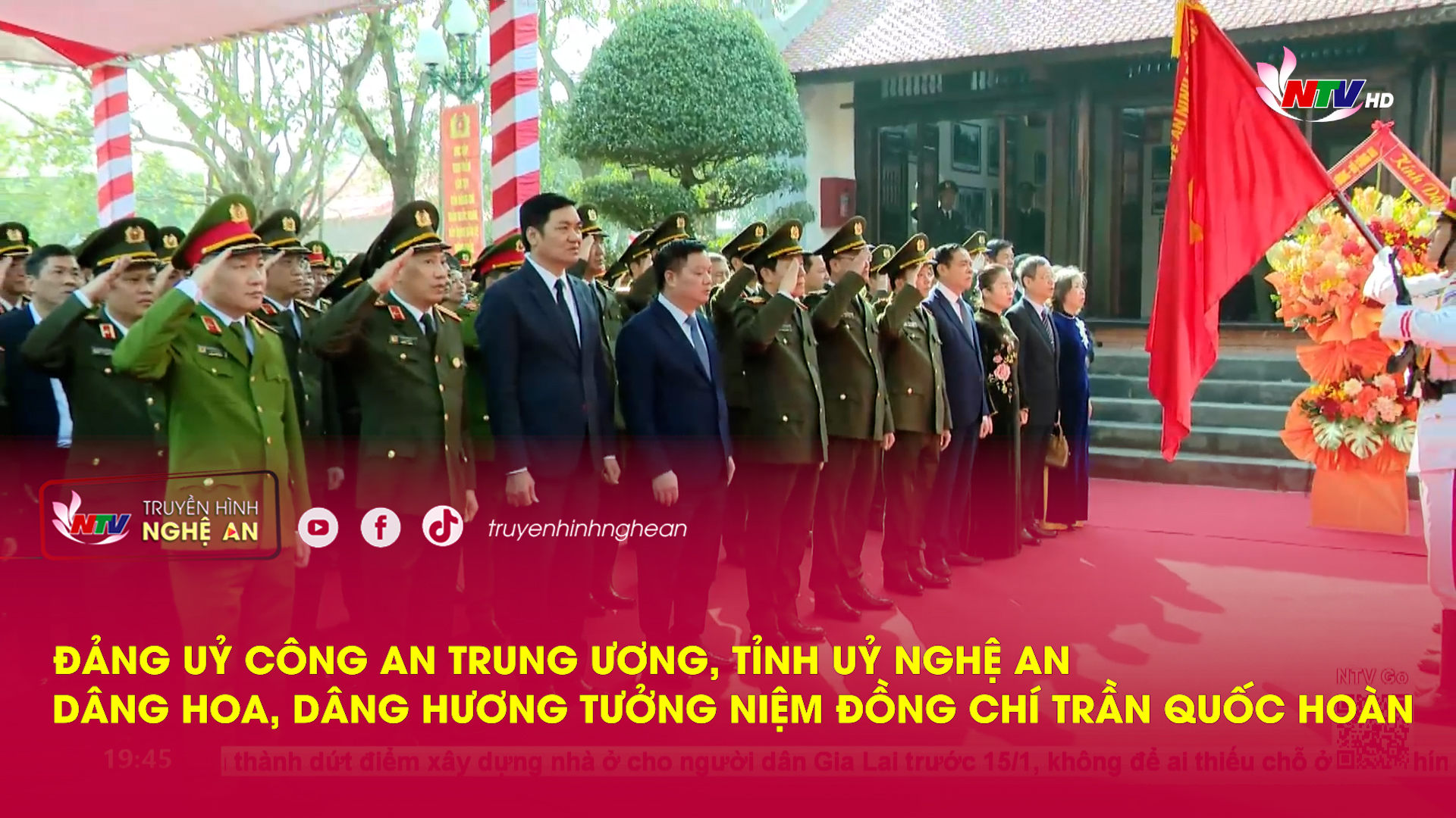 Đảng uỷ Công an Trung ương, Tỉnh uỷ Nghệ An dâng hoa, dâng hương tưởng niệm đồng chí Trần Quốc Hoàn