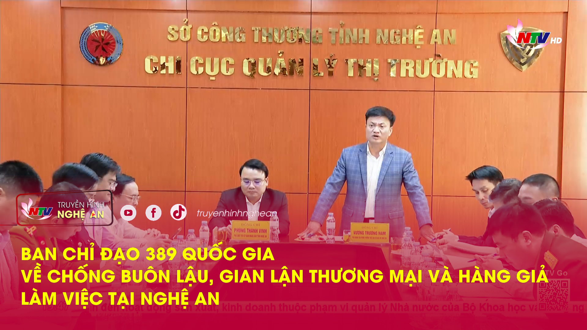 Ban chỉ đạo 389 Quốc gia về chống buôn lậu, gian lận thương mại và hàng giả làm việc tại Nghệ An