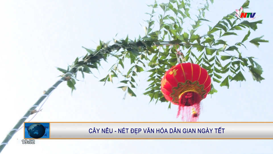 Cây nêu - Nét đẹp văn hoá dân gian ngày tết