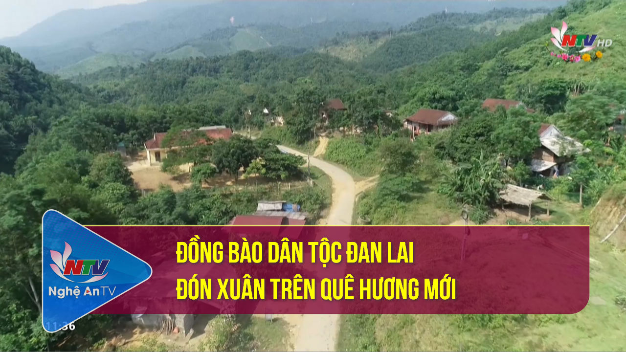 Đồng bào dân tộc Đan Lai đón Xuân trên quê hương mới