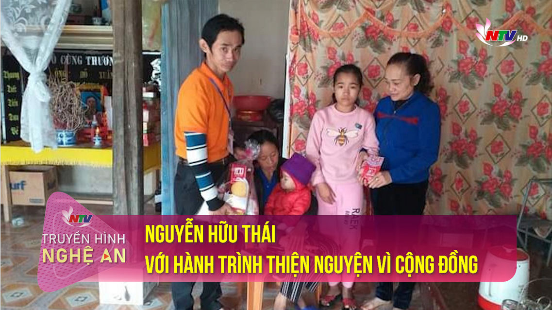 Nguyễn Hữu Thái với hành trình thiện nguyện vì cộng đồng