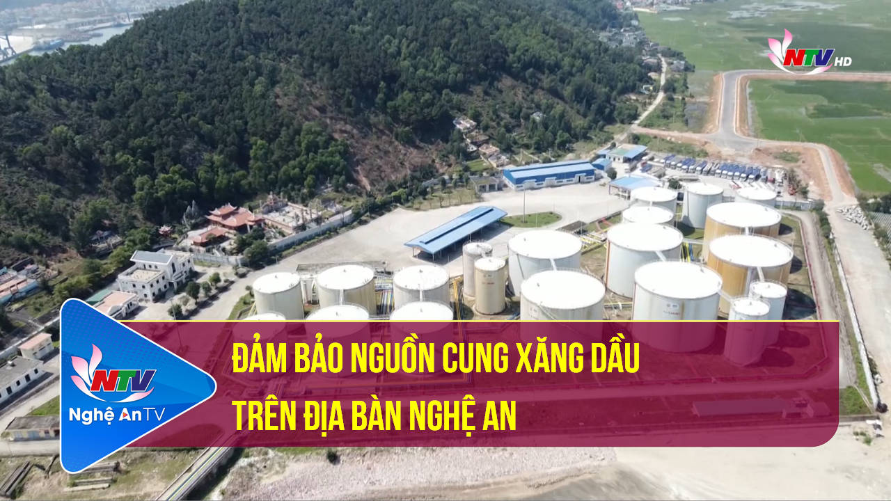 Đảm bảo nguồn cung xăng dầu trên địa bàn Nghệ An