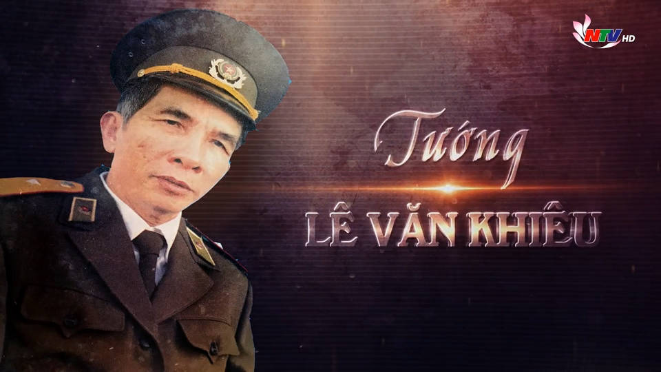Phim tài liệu: Tướng Lê Văn Khiêu