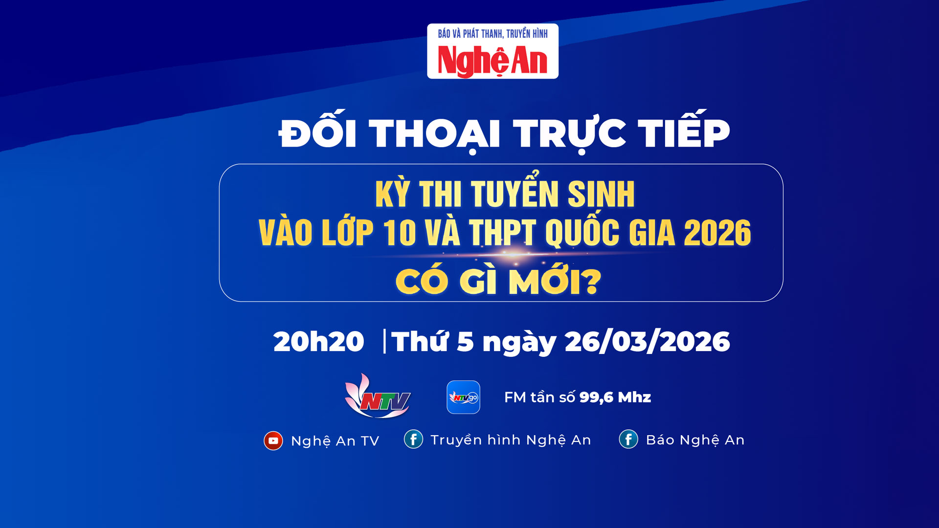 Đối thoại trực tiếp: Kỳ thi tuyển sinh vào lớp 10 và THPT quốc gia 2026 có gì mới?