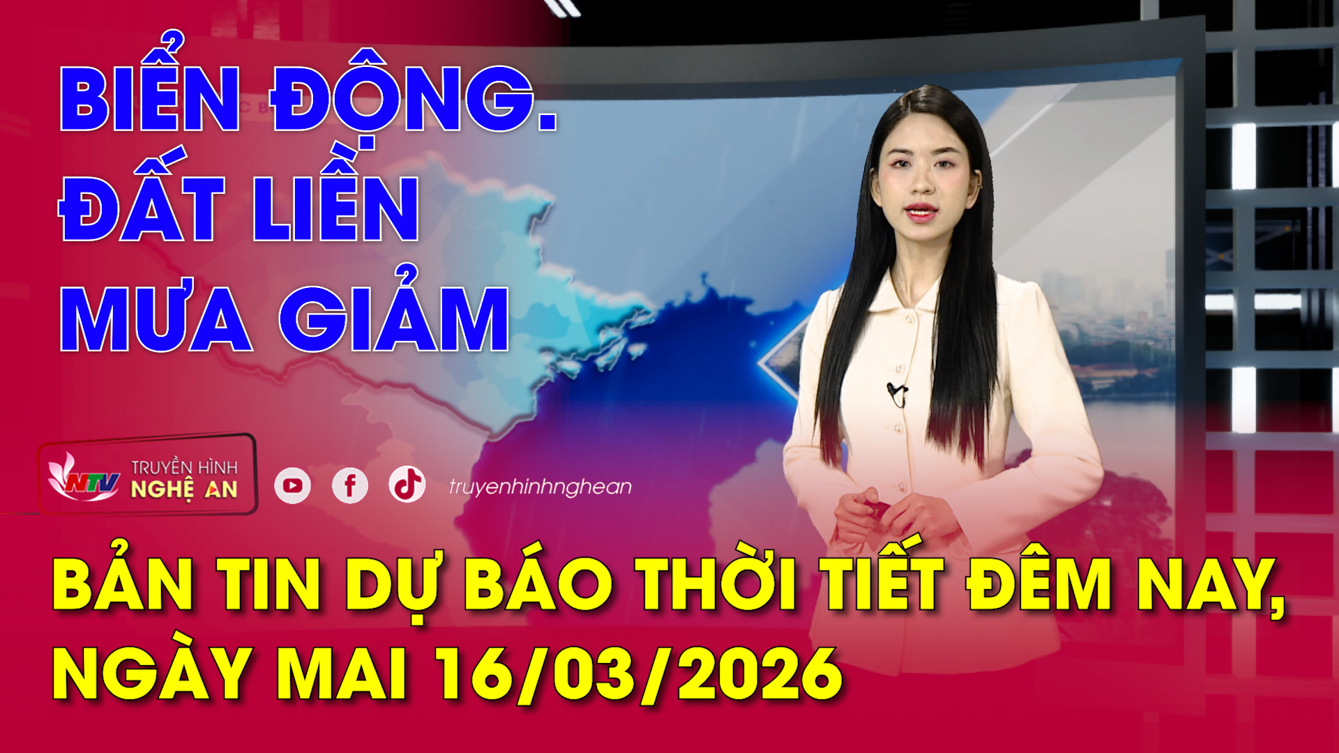 Bản tin Dự báo thời tiết đêm nay, ngày mai 16/03/2026: Biển động. Đất liền mưa giảm