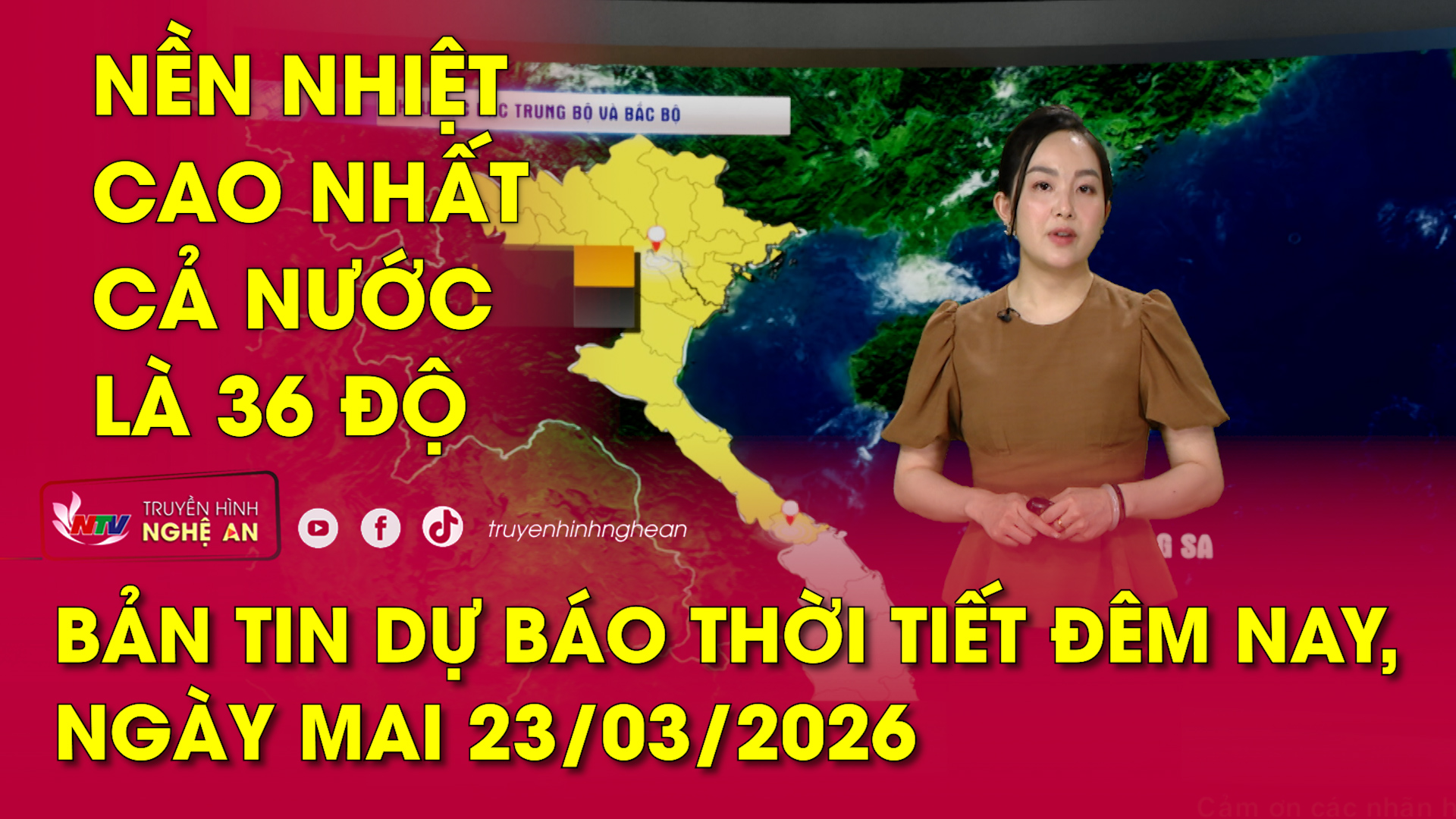 Bản tin Dự báo thời tiết đêm nay, ngày mai 23/03/2026: Nền nhiệt cao nhất cả nước là 36 độ