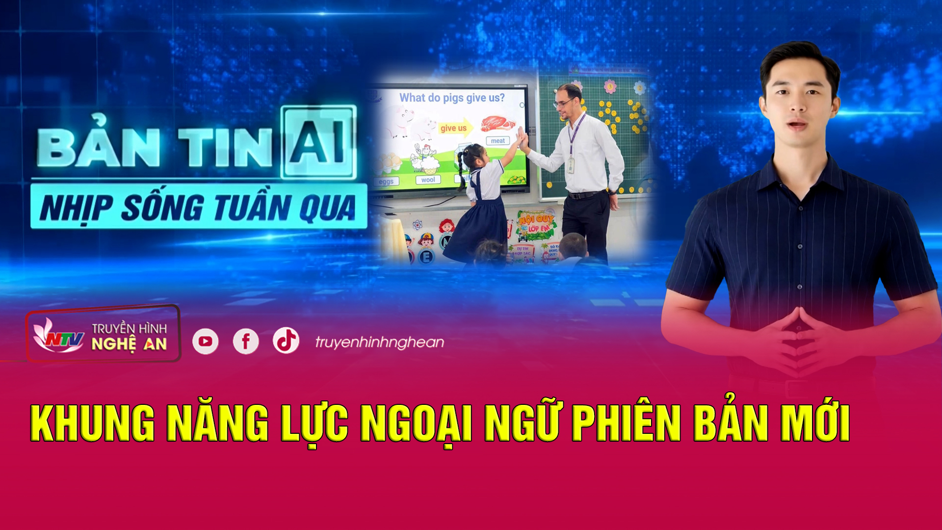 Bản tin AI - Nhịp sống tuần qua: Khung năng lực ngoại ngữ phiên bản mới