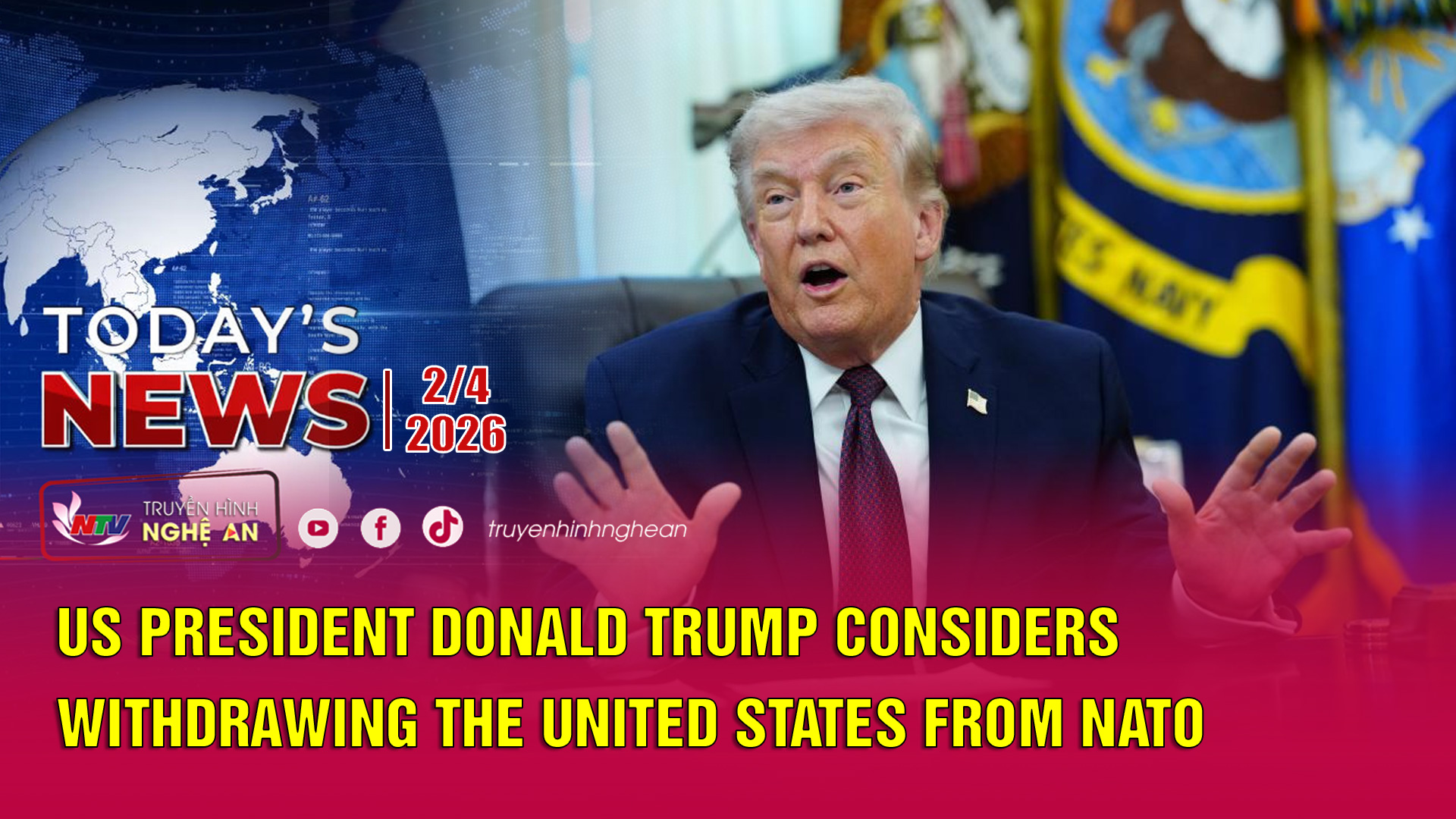 Today's News - 2/4/2026: US President Donald Trump considers withdrawing the United States from NATO
