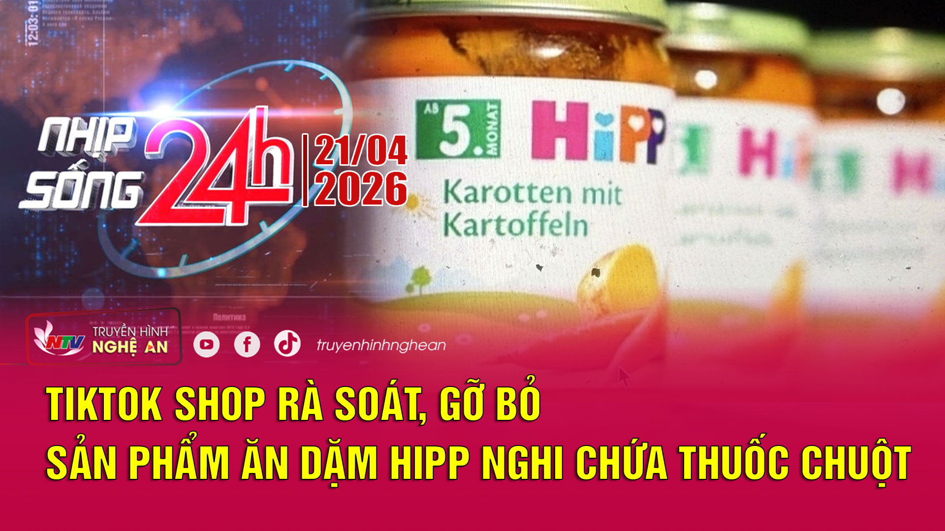 Bản tin Nhịp sống 24h - 21/04/2026