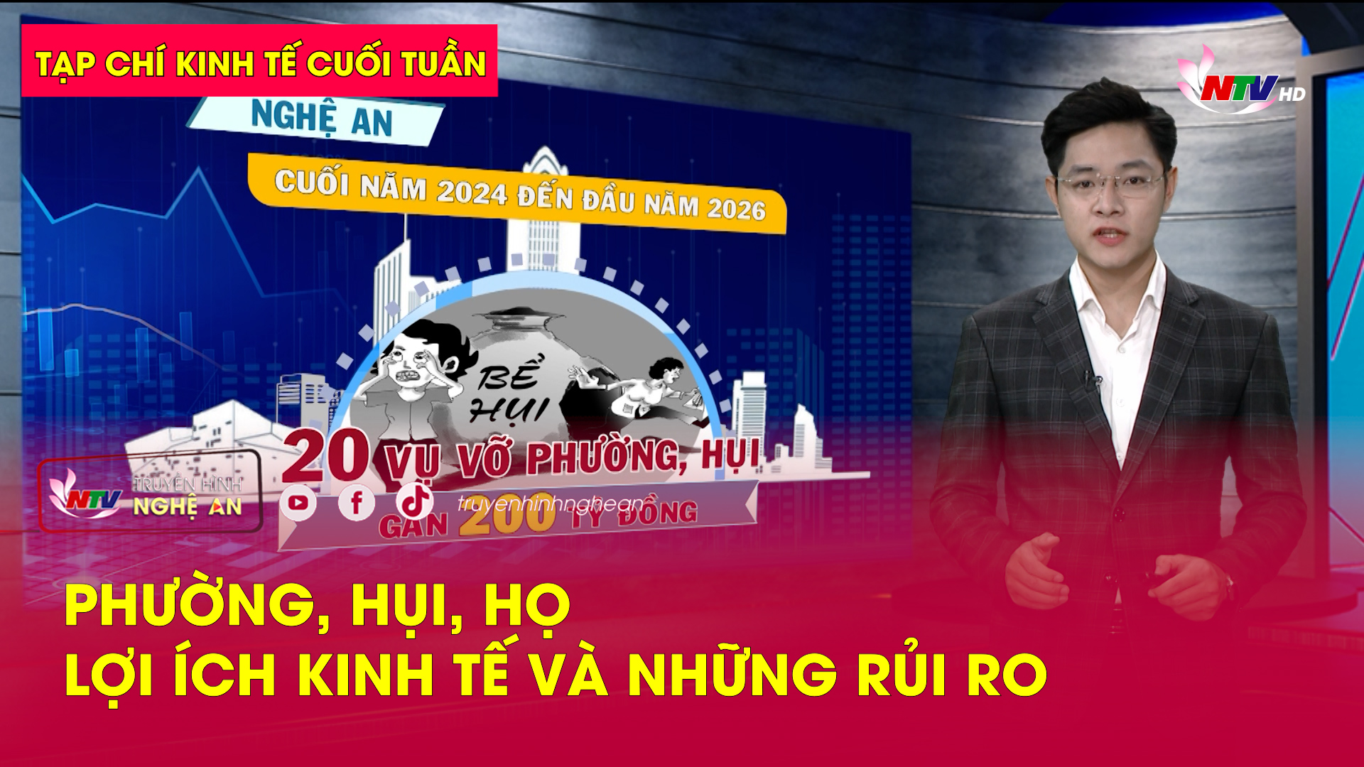 Tạp chí kinh tế cuối tuần: Phường, hụi, họ - Lợi ích kinh tế và những rủi ro