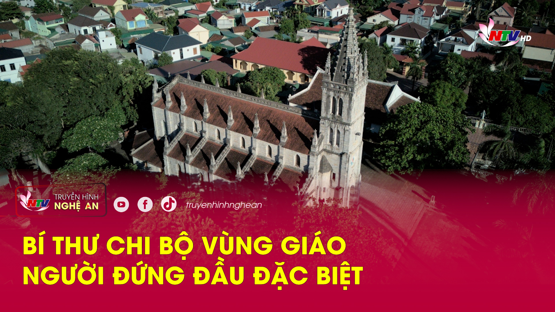 Chuyên đề phát thanh: Bí thư chi bộ vùng giáo – Người đứng đầu đặc biệt