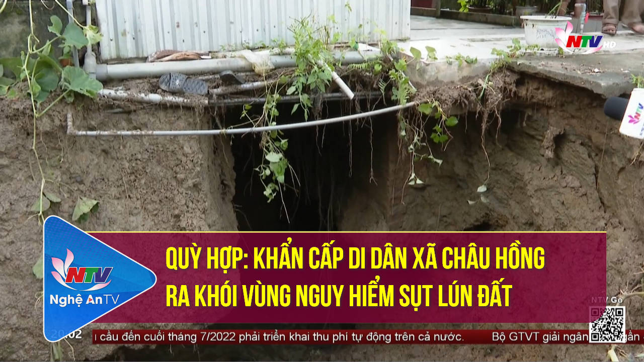 Quỳ Hợp: Khẩn cấp di dân xã Châu Hồng ra khỏi vùng nguy hiểm sụt lún đất