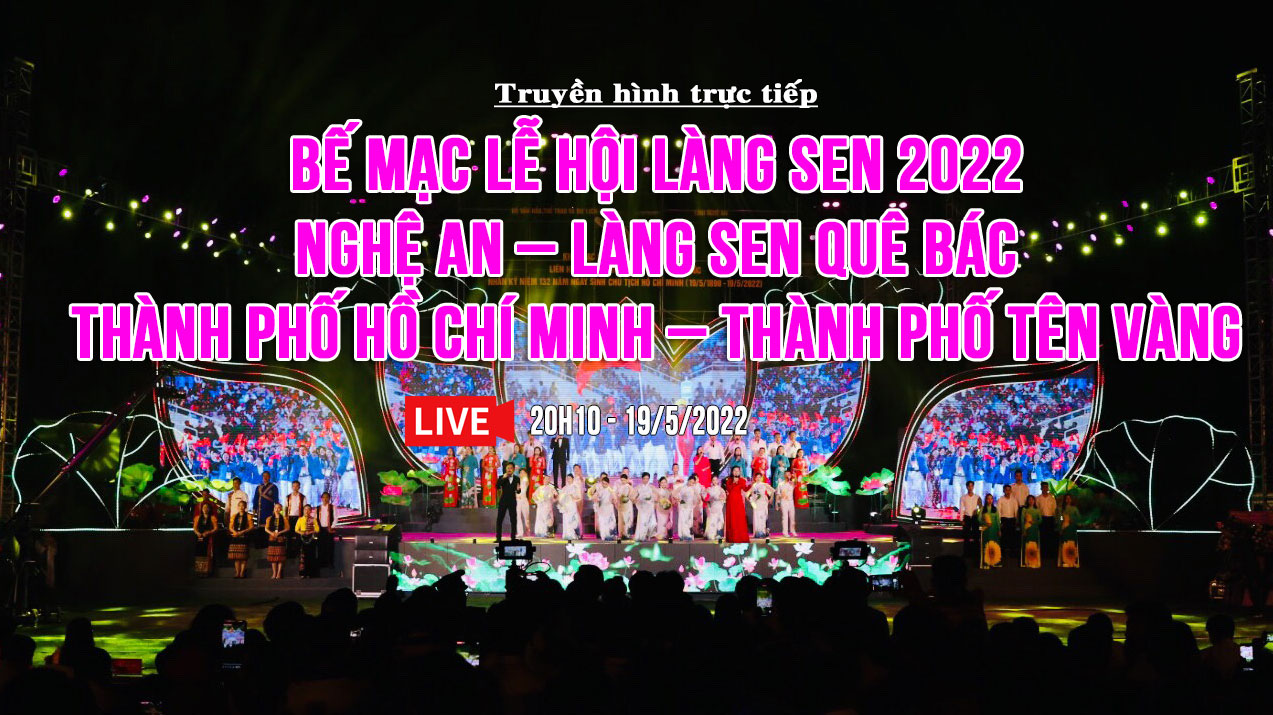 Video: Bế mạc Lễ hội Làng Sen 2022 - Nghệ An – Làng Sen quê Bác - TP Hồ Chí Minh – TP tên vàng