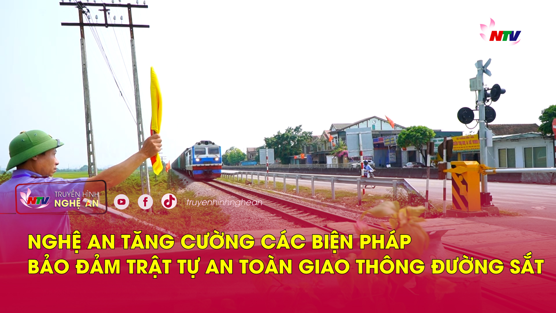 Nghệ An tăng cường các biện pháp bảo đảm trật tự an toàn giao thông đường sắt