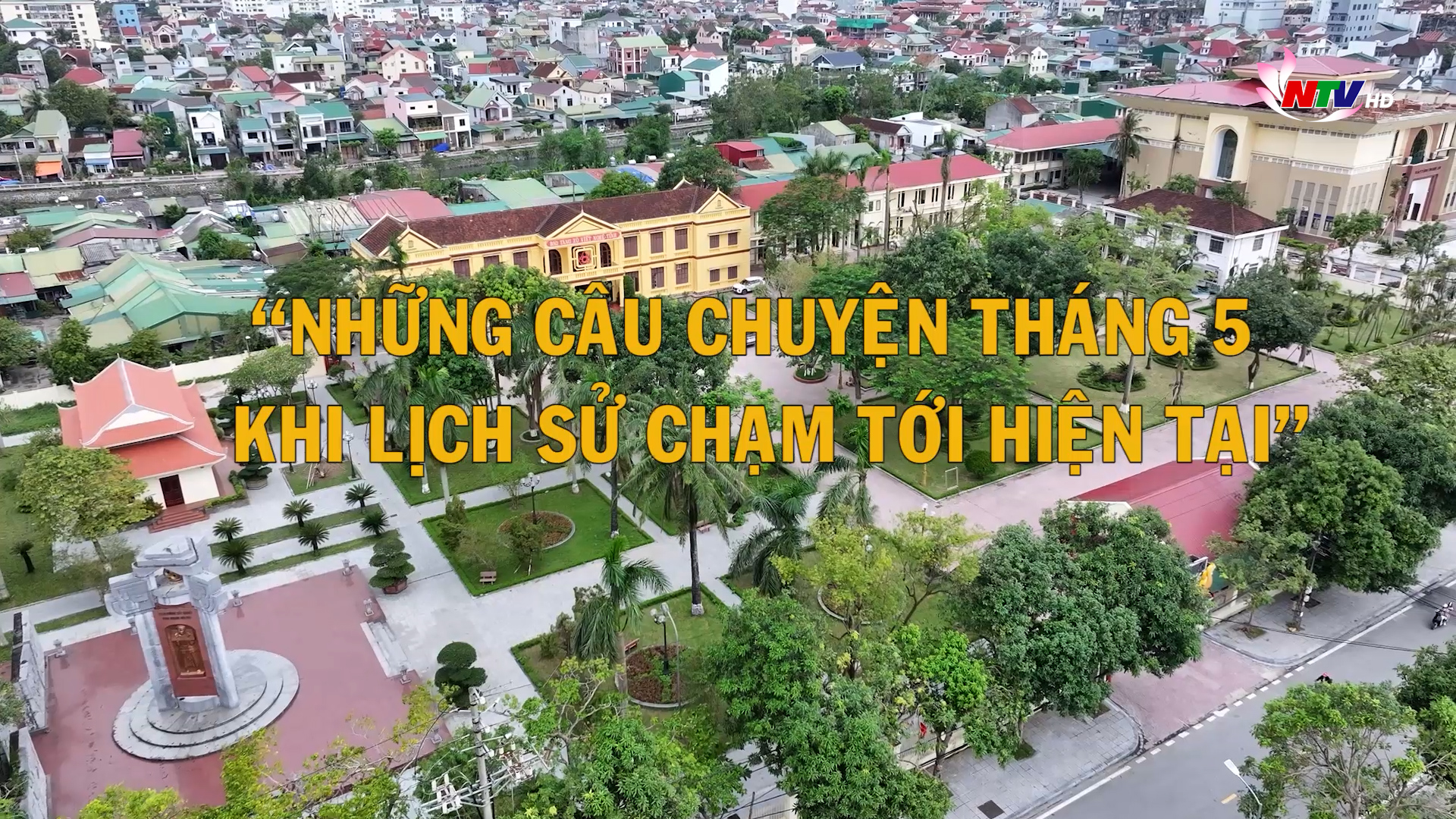 Những câu chuyện tháng 5 – khi lịch sử chạm tới hiện tại