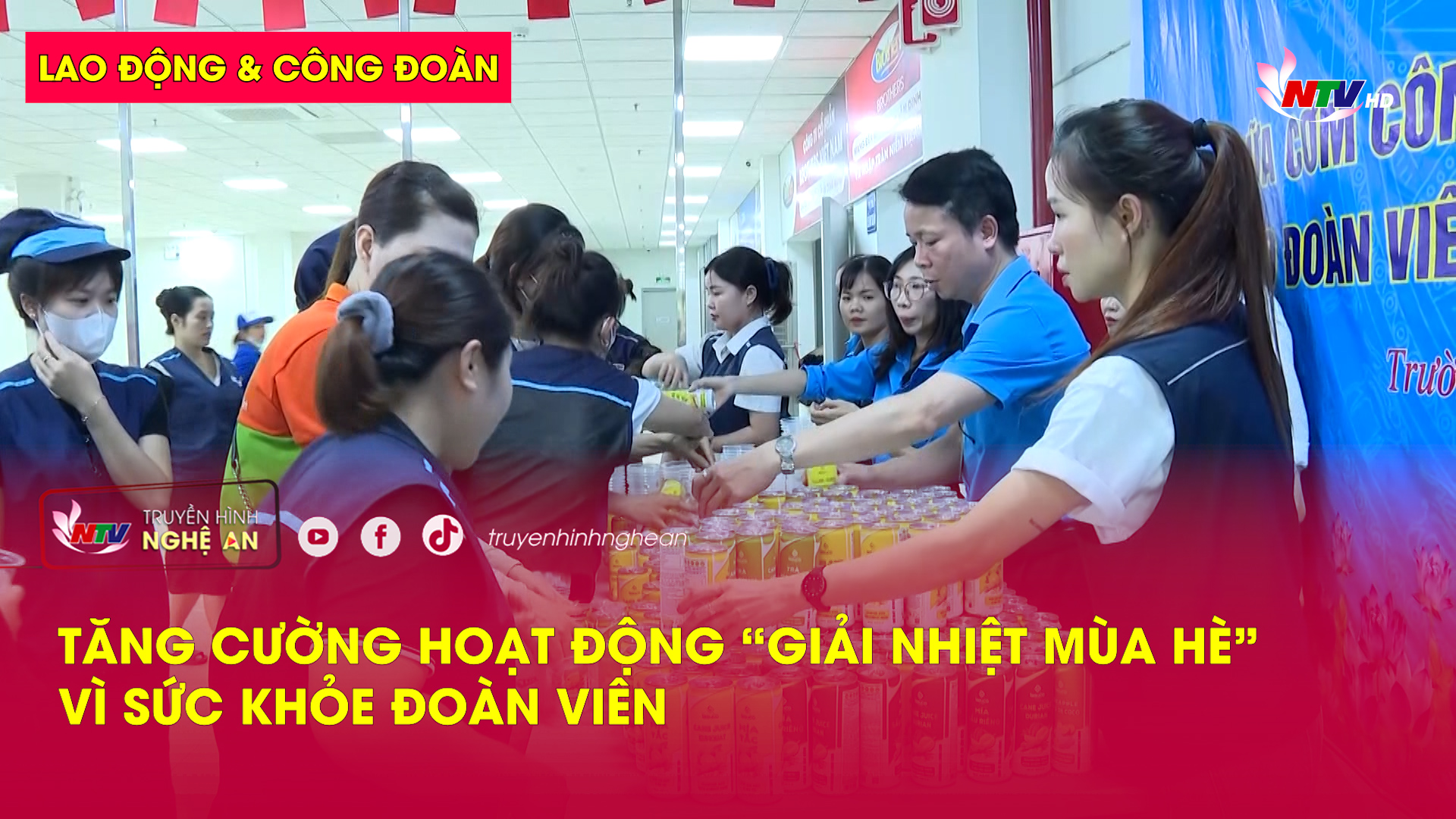 Lao động & Công đoàn: Tăng cường hoạt động “Giải nhiệt mùa Hè” - Vì sức khỏe đoàn viên