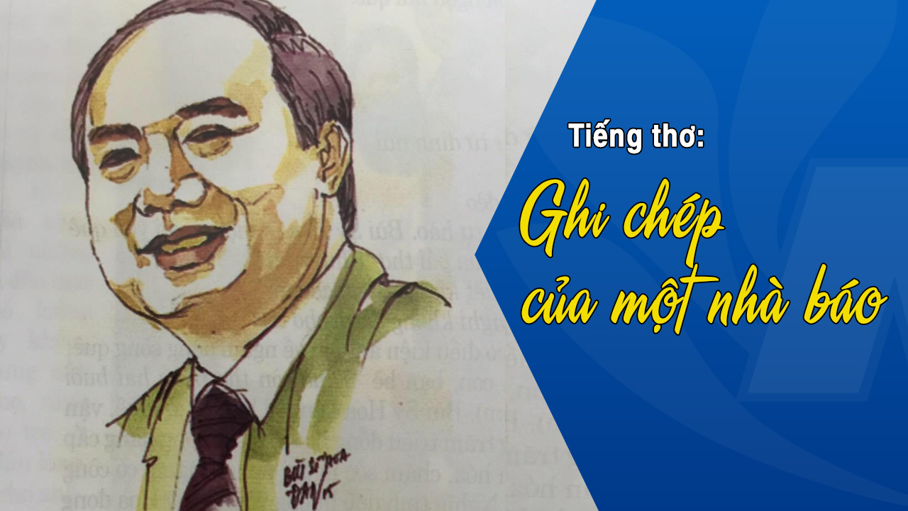 Tiếng thơ: Ghi chép của một nhà báo