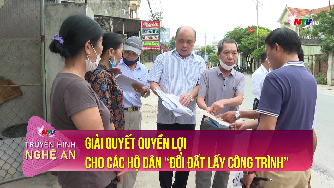 Hộp thư truyền hình: Giải quyết quyền lợi cho các hộ dân “đổi đất lấy công trình” tại Quỳnh Phương