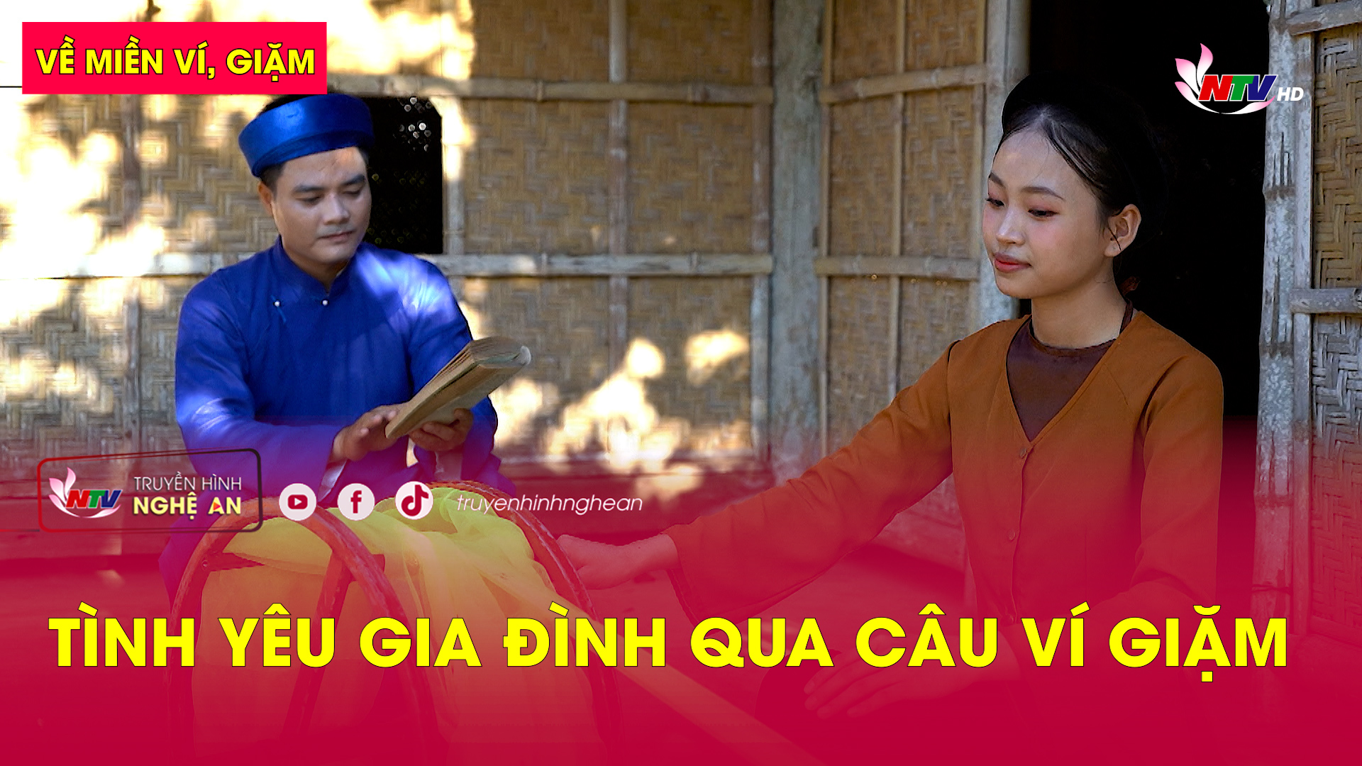 Về miền Ví, Giặm: Tình yêu gia đình qua câu ví giặm