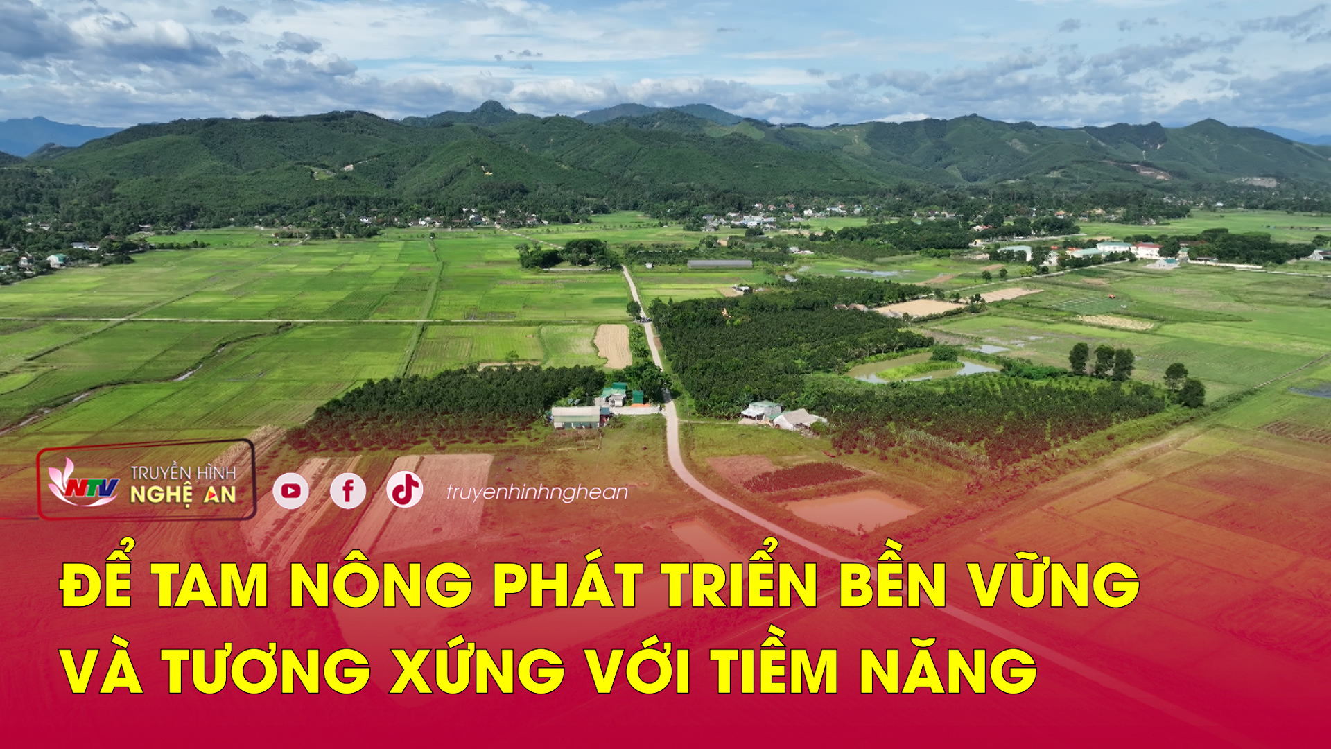 Để tam nông phát triển bền vững và tương xứng với tiềm năng
