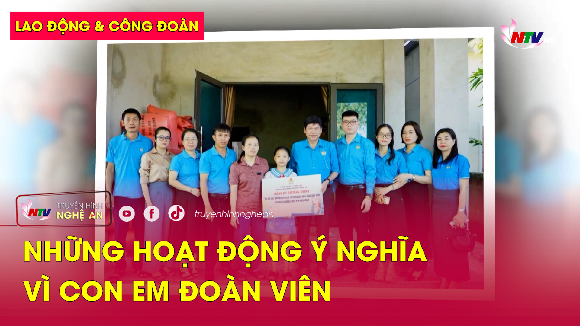 Lao động & Công đoàn: Những hoạt động ý nghĩa vì con em đoàn viên