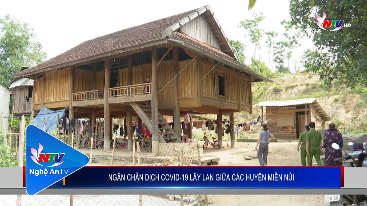 Ngăn chặn dịch Covid-19 lây lan giữa các huyện miền núi