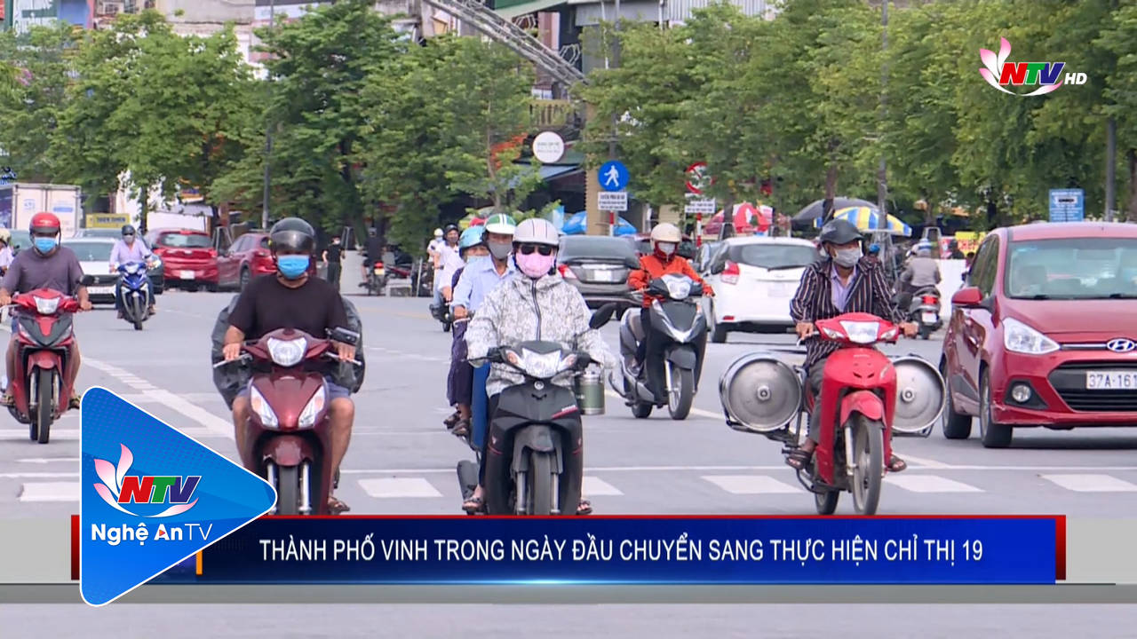 Thành phố Vinh trong ngày đầu chuyển sang thực hiện Chỉ thị 19