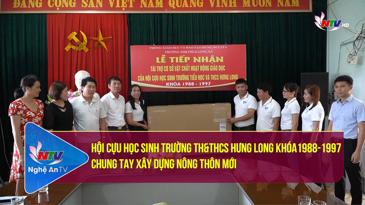 Hội cựu học sinh trường TH&THCS Hưng Long khóa 1988-1997 chung tay xây dựng nông thôn mới