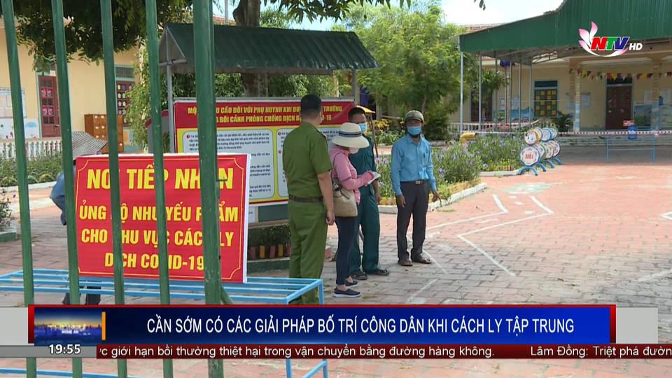 Cần sớm có các giải pháp bố trí công dân khi cách ly tập trung