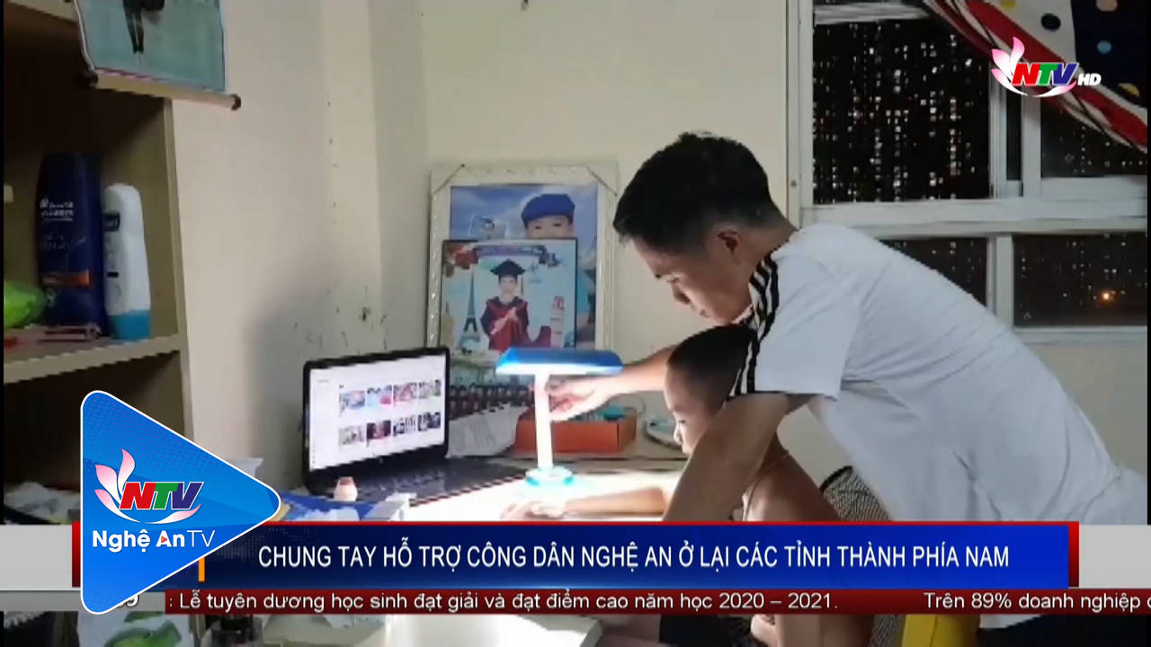 Chung tay hỗ trợ công dân Nghệ An ở lại các tỉnh thành phía Nam