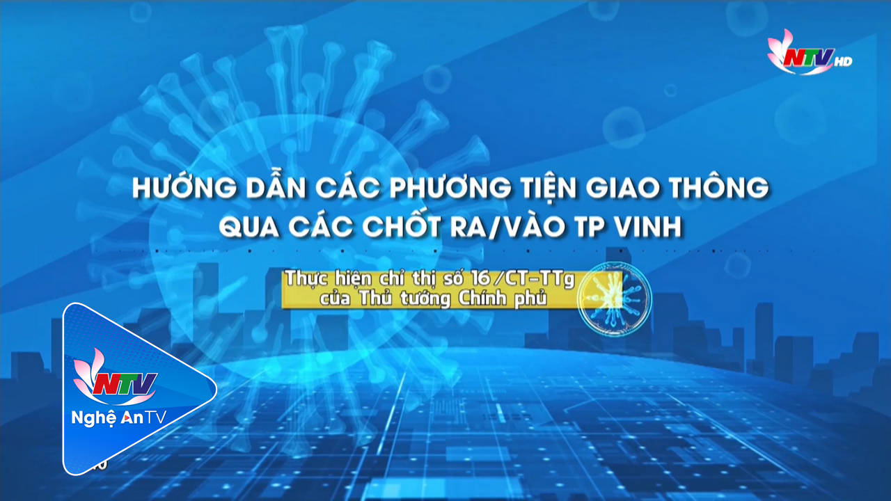 Hướng dẫn các phương tiện ra vào thành phố qua chốt kiểm soát dịch Covid-19