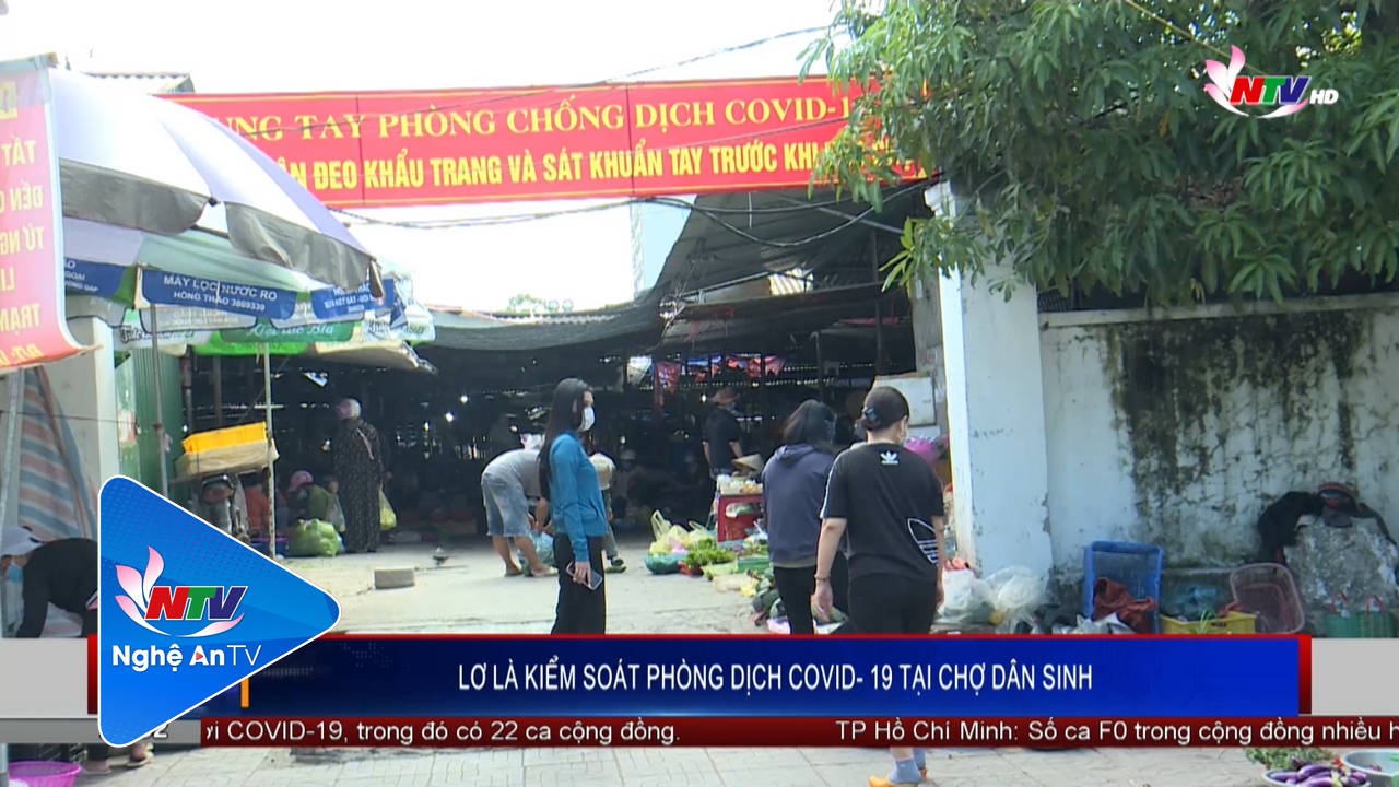 Lơ là kiểm soát phòng dịch Covid-19 tại chợ dân sinh