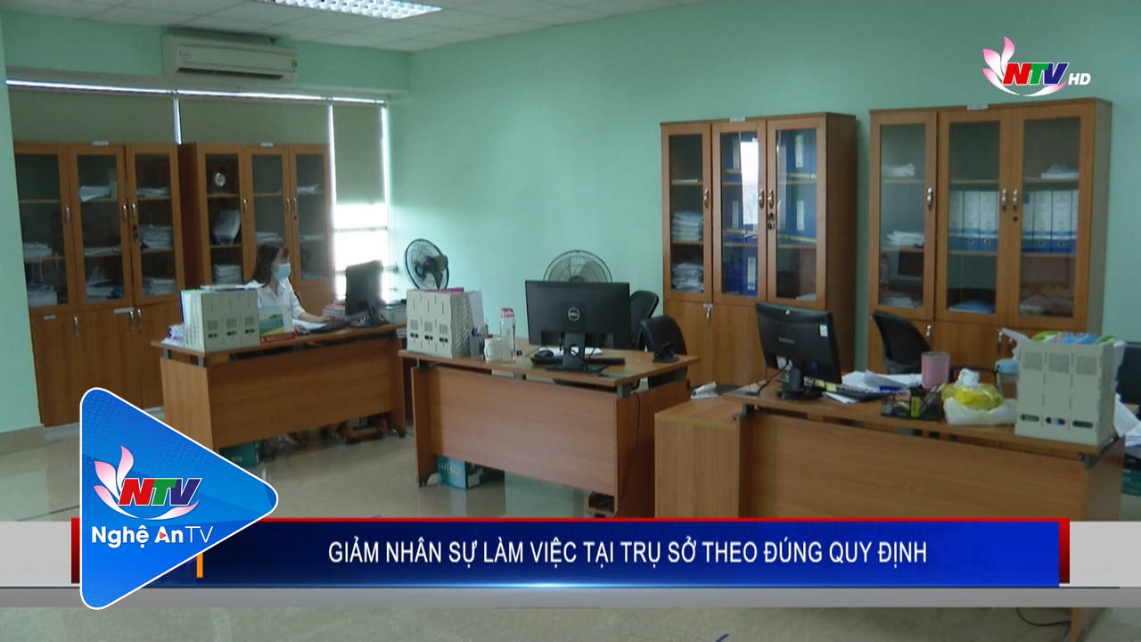 Giảm nhân sự làm việc tại trụ sở theo đúng quy định