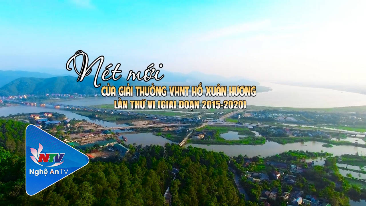 Nét mới của Giải thưởng VHNT Hồ Xuân Hương lần thứ VI