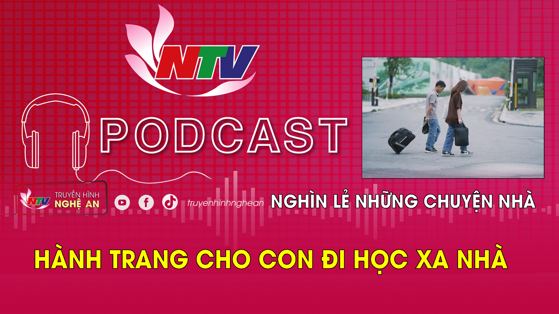 Nghìn lẻ những chuyện nhà: Hành trang cho con đi học xa nhà