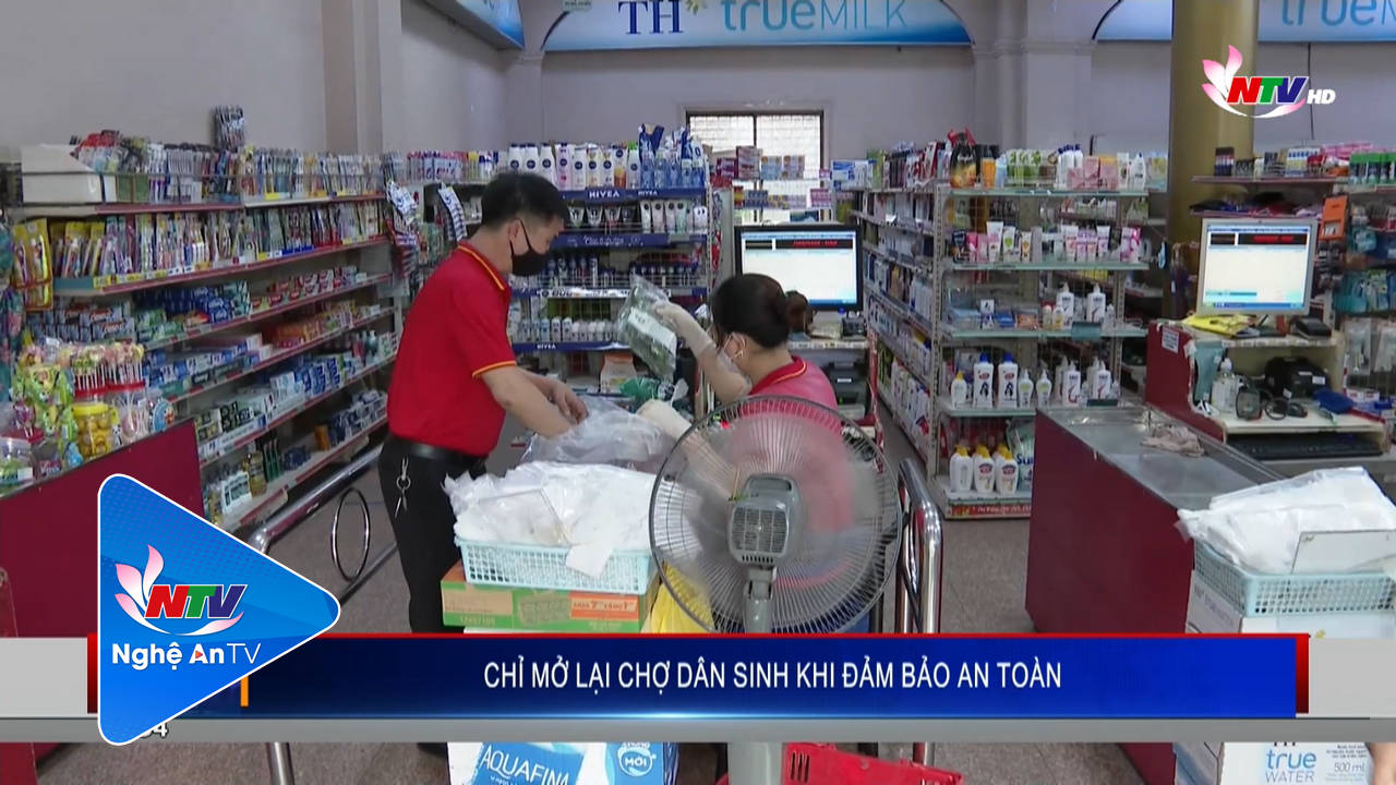 Chỉ mở lại chợ dân sinh khi đảm bảo an toàn