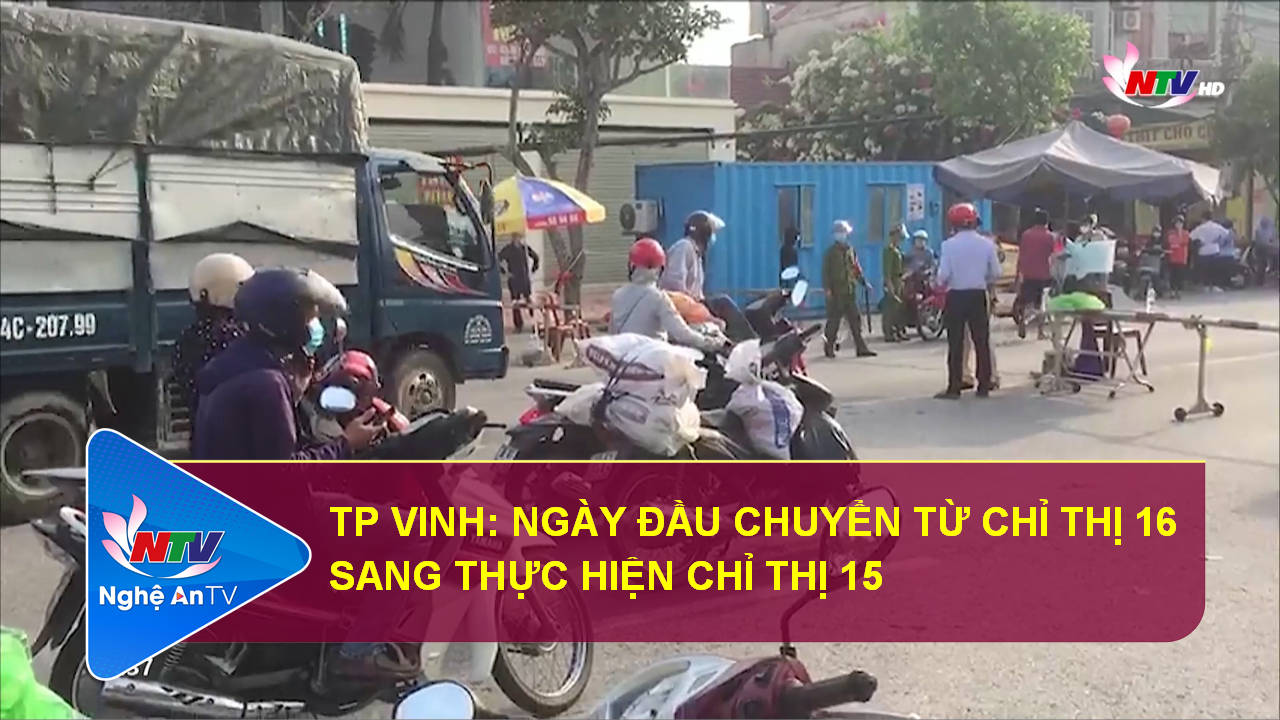 TP Vinh: Ngày đầu chuyển từ Chỉ thị 16 sang thực hiện Chỉ thị 15