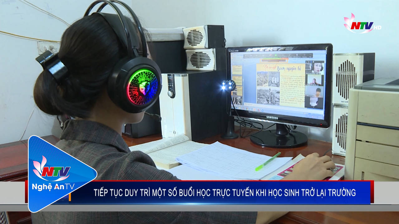 Tiếp tục duy trì một số buổi học trực tuyến khi học sinh trở lại trường