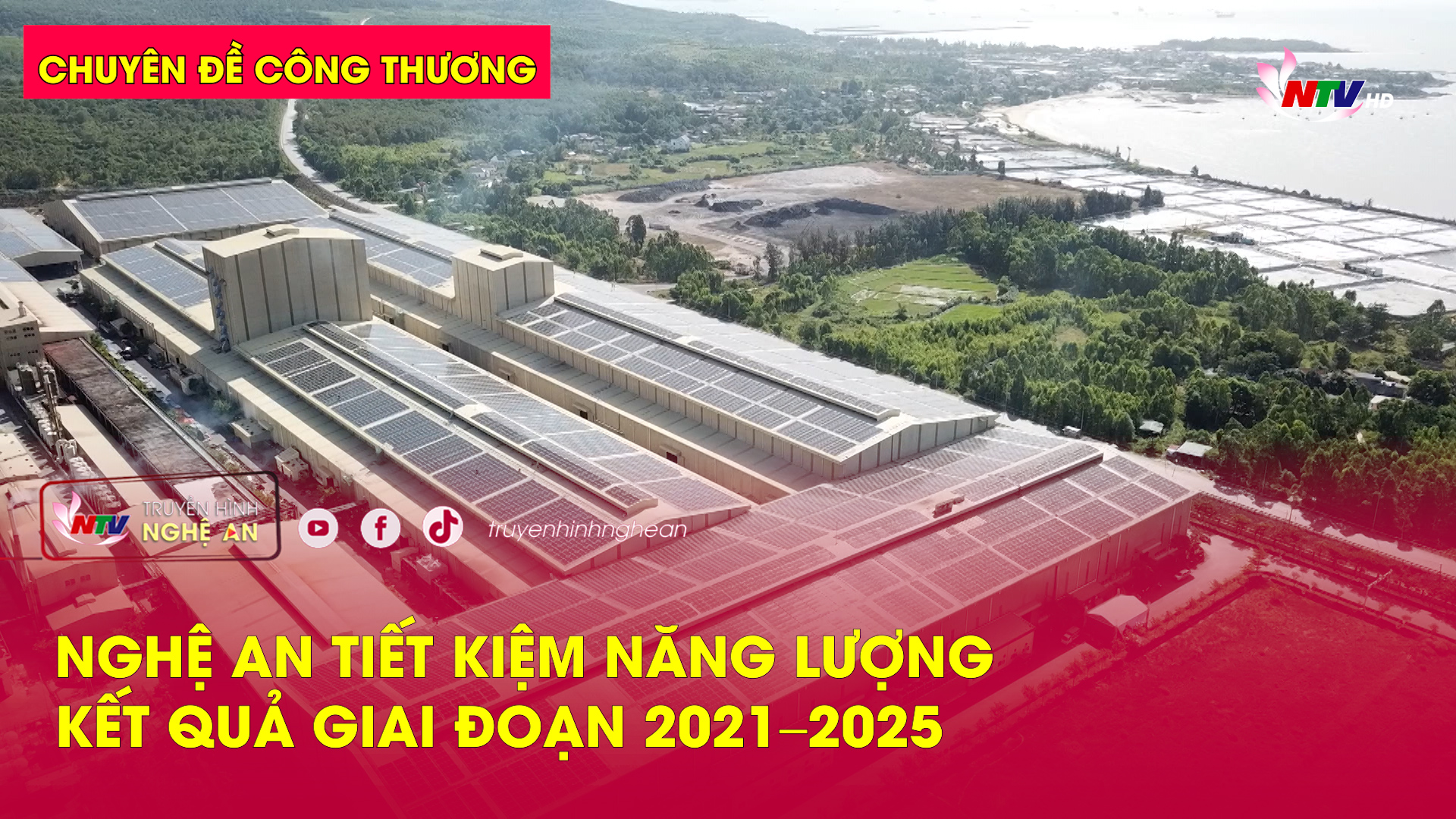 Chuyên đề Công thương: Nghệ An tiết kiệm năng lượng - Kết quả giai đoạn 2021–2025