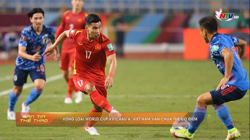 Bản tin Thể thao ngày 12/11/2021: Vòng loại World Cup: Việt Nam vẫn chưa thể có điểm