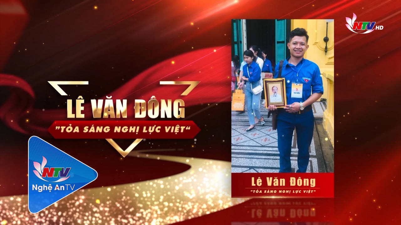 Trò chuyện cuối tuần: Lê Văn Đông - Tỏa sáng nghị lực Việt
