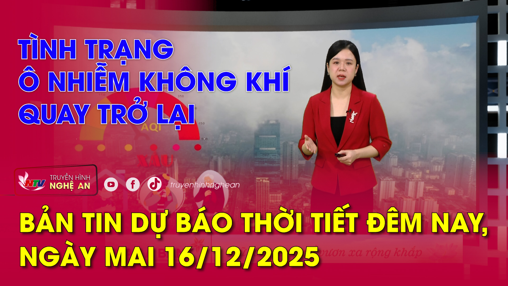 Dự báo thời tiết đêm nay, ngày mai 16/12/2025: Tình trạng ô nhiễm không khí quay trở lại